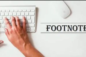 论文脚注(Footnotes)详解?论文脚注(Footnotes)应该如何写？